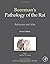 Boorman's Pathology of the Rat: Reference and Atlas