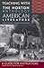Teaching with the Norton Anthology of American Literature: A Guide for Instructors