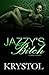 Jazzy's Bitch: A Thriller Series
