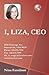 I, Liza, CEO
