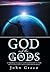 God and the Gods: A Compell...