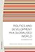 Politics and Development in a Globalised World: An Introduction