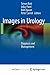 Images in Urology: Diagnosis and Management