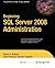 Beginning SQL Server 2008 Administration