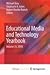 Educational Media and Technology Yearbook by Michael Orey