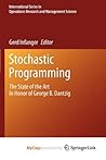 Stochastic Programming: The State of the Art In Honor of George B. Dantzig