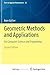 Geometric Methods and Applications: For Computer Science and Engineering