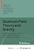Quantum Field Theory and Gravity: Conceptual and Mathematical Advances in the Search for a Unified Framework