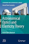 Astronomical Optics and Elasticity Theory: Active Optics Methods