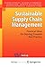 Sustainable Supply Chain Management: Practical Ideas for Moving Towards Best Practice