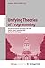 Unifying Theories of Progra...