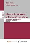Advances in Databases and Information Systems: 14th East European Conference, ADBIS 2010, Novi Sad, Serbia, September 20-24, 2010, Proceedings Advances in Databases and Information Systems: 14th East European Conference, ADBIS 2010, Novi Sad, Serbia, September 20-24, 2010, Proceedings