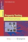 Property Testing: Current Research and Surveys