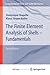 The Finite Element Analysis of Shells - Fundamentals