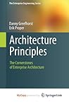 Architecture Principles: The Cornerstones of Enterprise Architecture