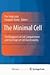 The Minimal Cell: The Biophysics of Cell Compartment and the Origin of Cell Functionality