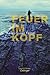 Feuer im Kopf