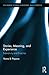 Stories, Meaning, and Experience: Narrativity and Enaction (Routledge Studies in Rhetoric and Stylistics)