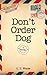 Don't Order Dog