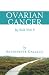 OVARIAN CANCER My Walk With It