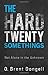 The Hard Twenty Somethings