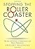 Stopping the Roller Coaster: The Ups and Downs of Depression and Manic Depression