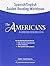 The Americans: Spanish/English Guided Reading Workbook Reconstruction to the 21st Century (Spanish Edition)