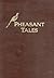 Pheasant Tales