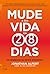 Mude a Sua Vida em 28 Dias