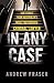 In Any Case: True Stories From Australia's Most Notorious Criminal Lawyer