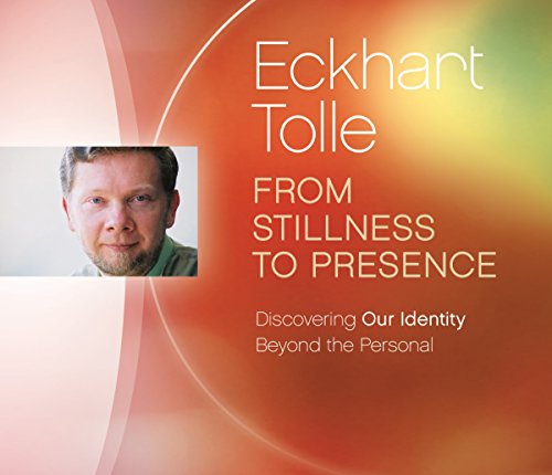 From Stillness to Presence (Audio CD)