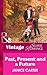 Past, Present And A Future (Mills & Boon Vintage Superromance)