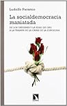 La socialdemocracia maniatada by Ludolfo Paramio