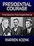Presidential Courage, Three Speeches That Changed America by Warren Kozak