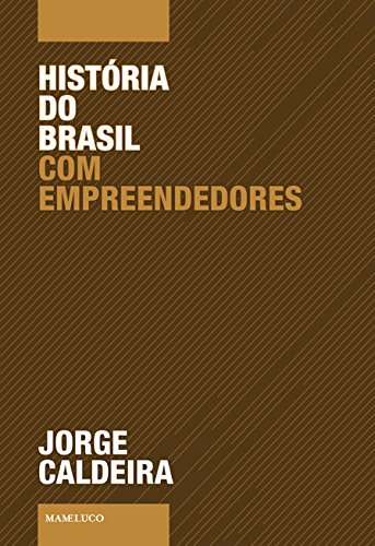 História do Brasil com Empreendedores (Hardcover)