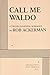 Call Me Waldo: A Transcende...