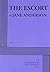 The Escort by Jane   Anderson