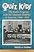 Quiz Kids: The Radio Program with the Smartest Children in America, 1940-1953