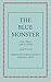 The Blue Monster (Il Mostro Turchino): A Fairy Play in Five Acts