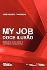 My Job: Doce Ilusão