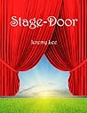 Stage-Door by Jeremy Lee Stage-Door by Jeremy Lee