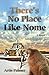 There's No Place Like Nome