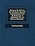 Historia De Bolivia, Por Modesto Omiste: Anatematizada Por El Gobierno Y Aplaudida Por La Opinin Nacional... (Spanish Edition)