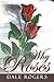 Why Roses