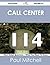 Call Center 114 Success Secrets - 114 Most Asked Questions on Call Center - What You Need to Know