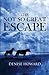 The Not So Great Escape