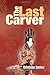 The Last Carver
