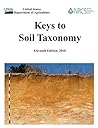 Keys to Soil Taxonomy (Eleventh Edition)