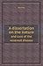 A Dissertation on the Natur...