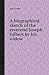 A Biographical Sketch of th...